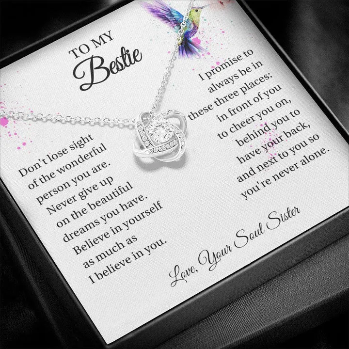 Hummingbird To My Bestie necklace - Believe In Yourselt As Much As I Believe In You - Love Knot Necklace