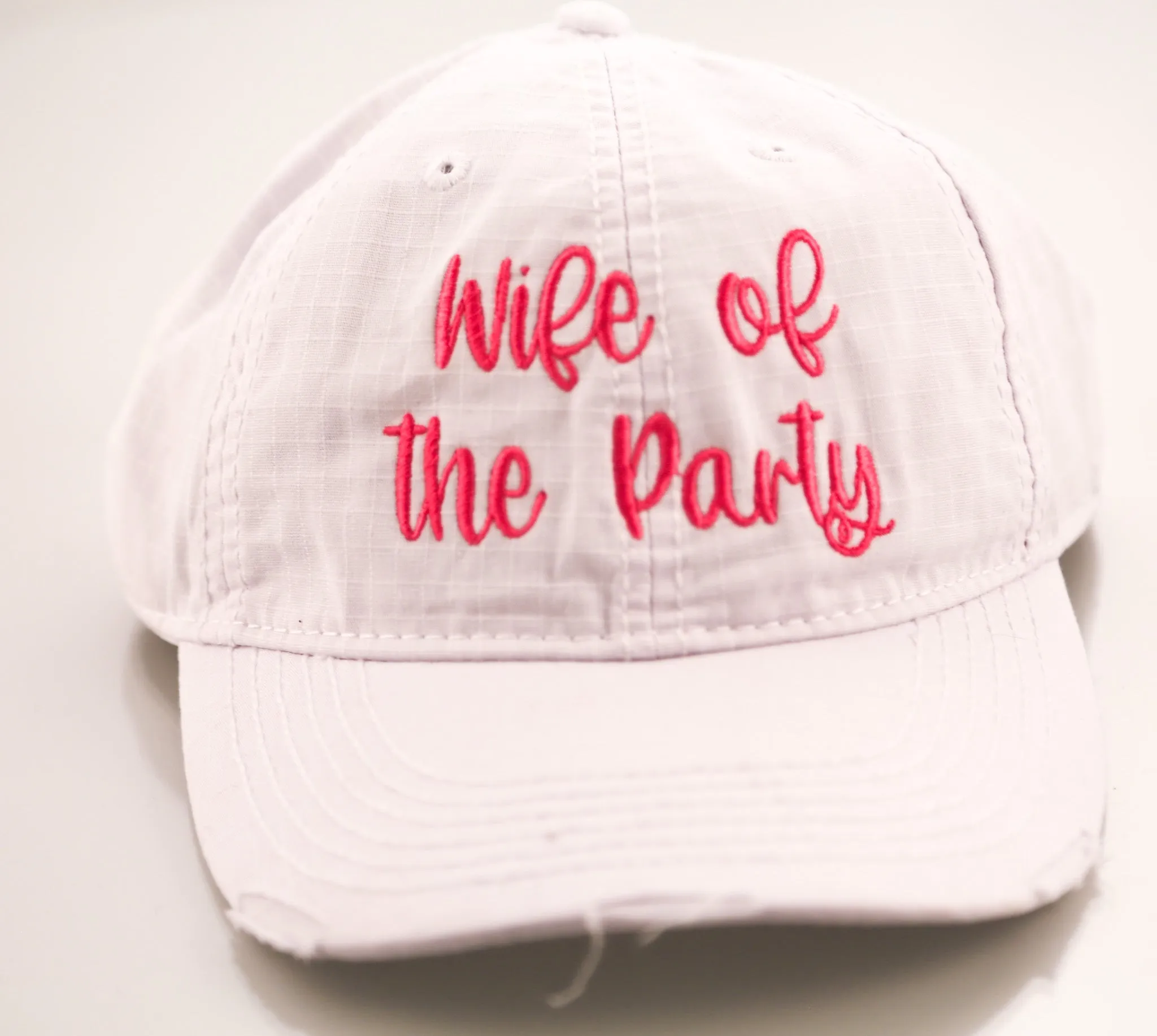 "Wife of the Party" Pink Font White Embroidered Distressed Hat